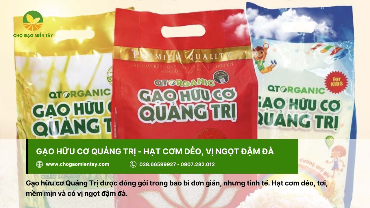 Gạo hữu cơ là gì? Có an toàn đối với sức khỏe người dùng? 12 Gạo hữu cơ Quảng Trị cho hạt cơm dẻo
