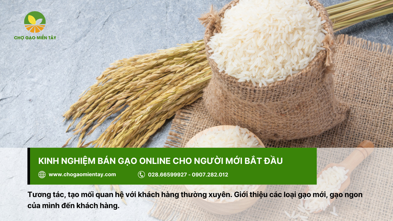Cách đăng bài bán gạo, tuyệt chiêu kinh doanh gạo 100 đơn/ngày 15 Nên tương tác và tạo mối quan hệ với khách hàng khi bán gạo online