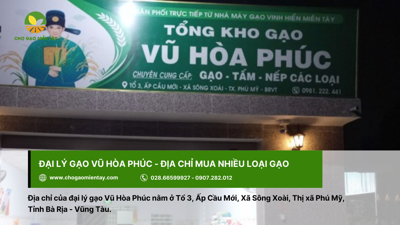 Đại lý gạo gần đây nhất, vựa gạo sỉ và lẻ giá rẻ tại TPHCM 19 Đến Vũ Hòa Phúc để lựa chọn các loại gạo theo nhu cầu và sở thích của bạn