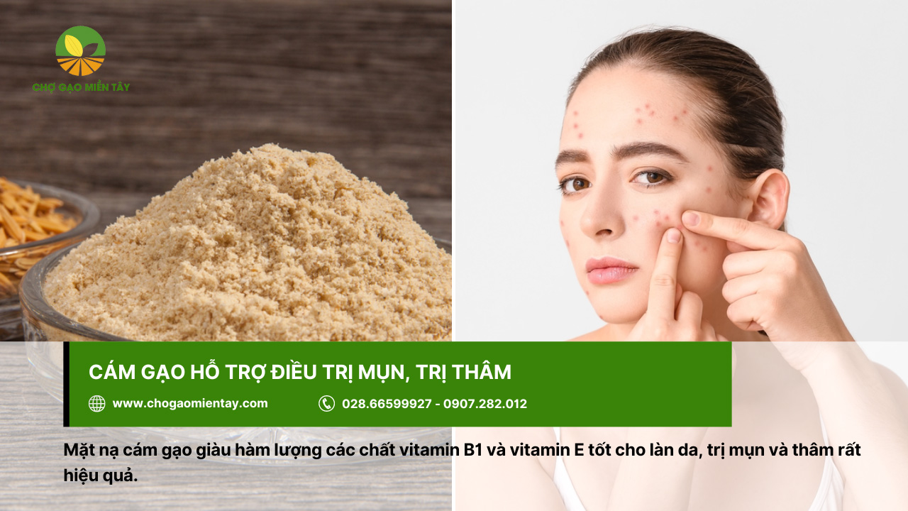 Cám gạo là gì? Các thành phần dinh dưỡng trong cám gạo 4 Công dụng của cám gạo là trị mụn, trị thâm