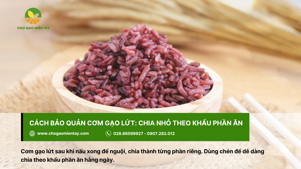 Hướng dẫn cách bảo quản cơm gạo Lứt đúng cách 4 Chia nhỏ cơm gạo lứt theo khẩu phần ăn để bảo quản lâu hơn