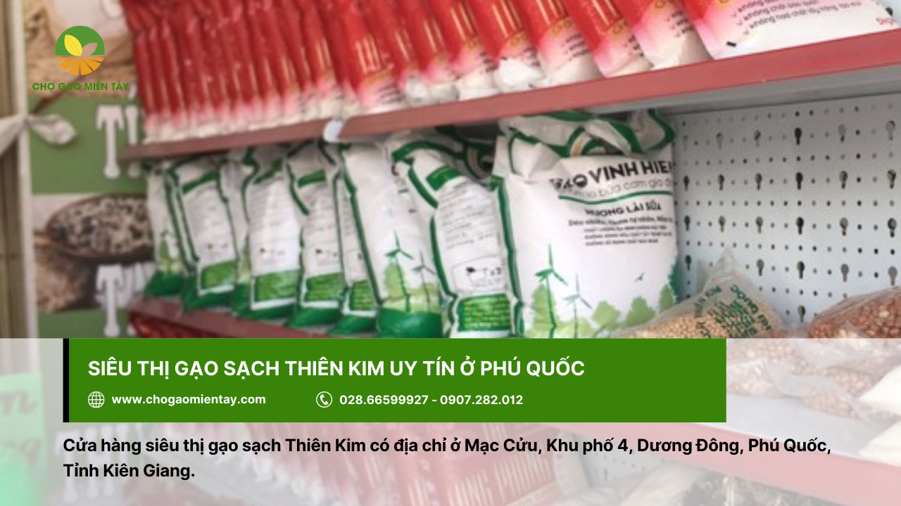 Đại lý gạo gần đây nhất, vựa gạo sỉ và lẻ giá rẻ tại TPHCM 34 Mua gạo ở đại lý uy tín - siêu thị gạo sạch Thiên Kim
