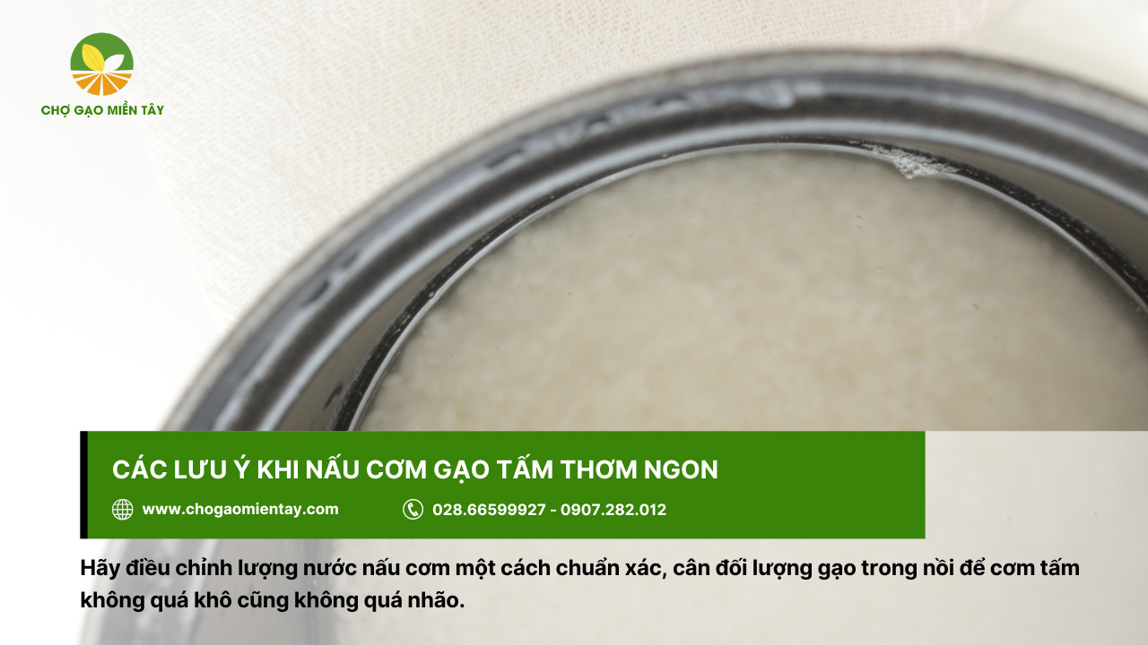 Cách nấu gạo tấm thơm ngon bằng nồi cơm điện 6 Lưu ý điều chỉnh lượng nước khi nấu sao cho phù hợp nhất