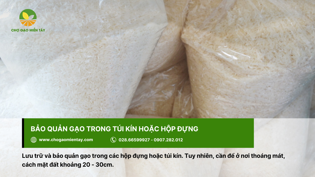 Bí quyết bảo quản gạo được lâu cả năm vẫn không bị sâu mọt 10 Túi kín hoặc hộp đựng là vật dụng tối ưu để bảo quản gạo