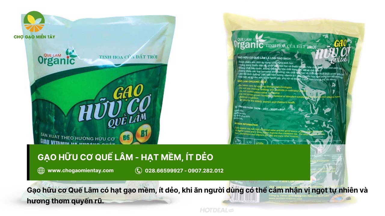 Gạo hữu cơ là gì? Có an toàn đối với sức khỏe người dùng? 11 Gạo hữu cơ Quế Lâm sở hữu đặc tính mềm, ít dẻo