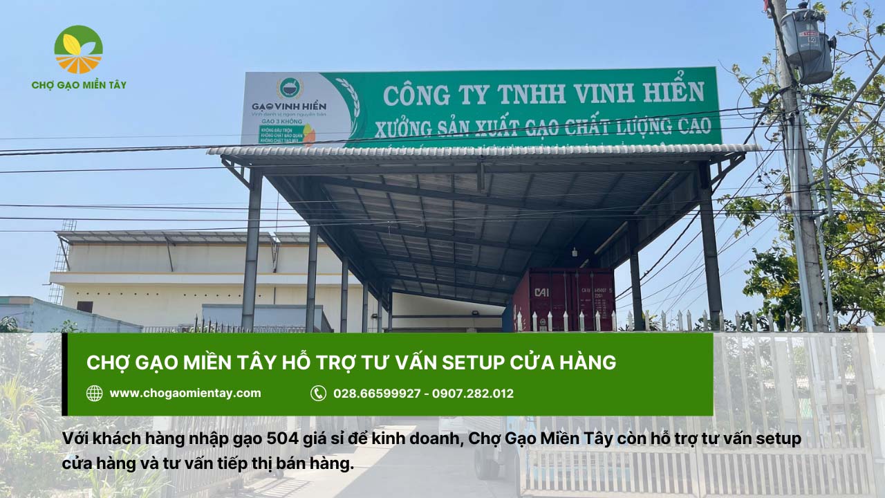 Gạo 504 10 Chợ Gạo Miền Tây hỗ trợ tư vấn setup cửa hàng khi mua sỉ để kinh doanh