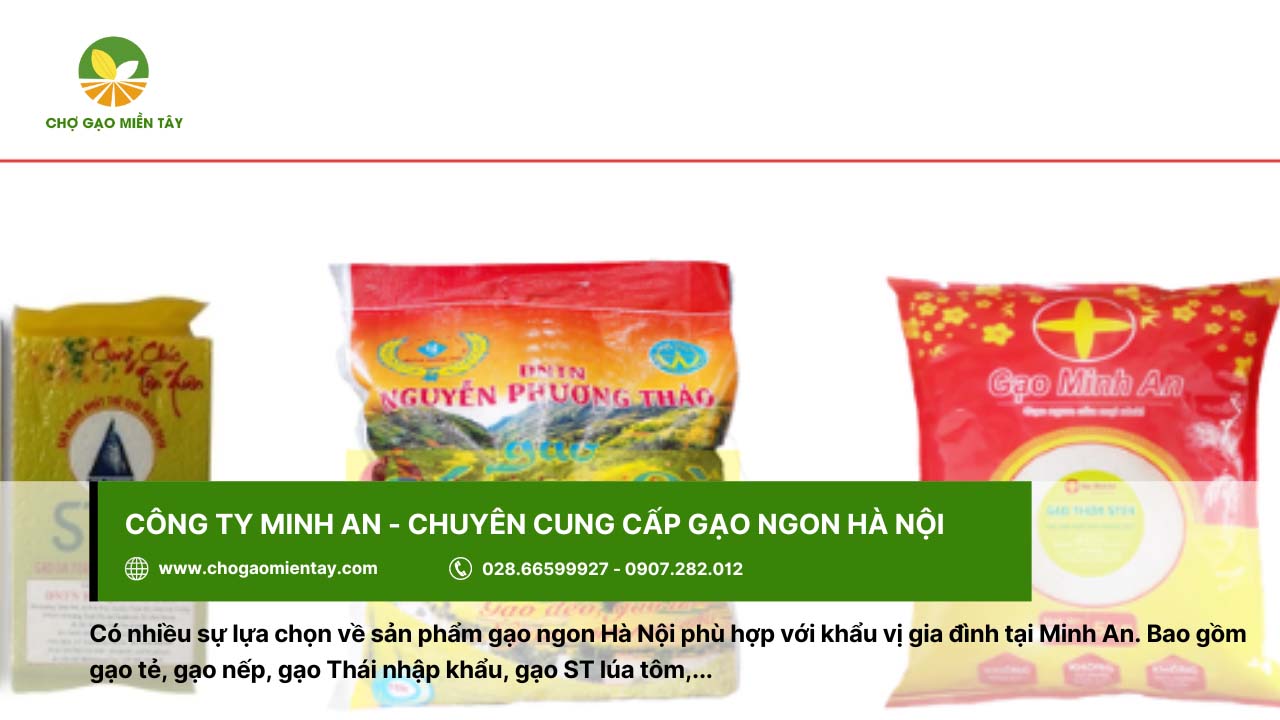 Gạo ngon ở Hà Nội mua ở đâu uy tín chất lượng 26 Công ty Minh An cung cấp gạo hợp khẩu vị người dùng