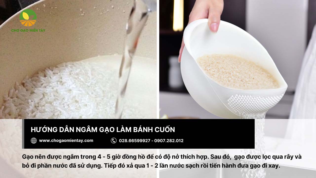 Gạo làm bánh cuốn thơm ngon, đầy hấp dẫn 12 Ngâm gạo làm bánh cuốn khoảng 4 - 5 giờ đồng hồ