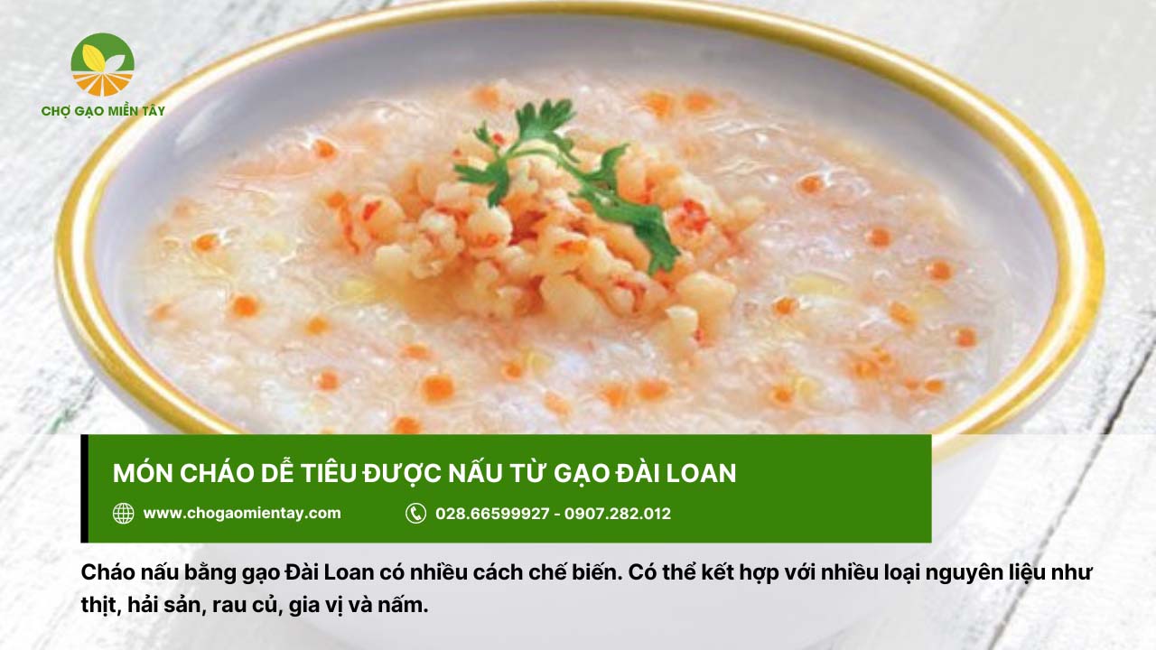 Gạo Đài Loan có công dụng gì? Những món ăn ngon từ gạo Đài Loan 4 Món cháo được nhiều người thực hiện bằng gạo Đài Loan