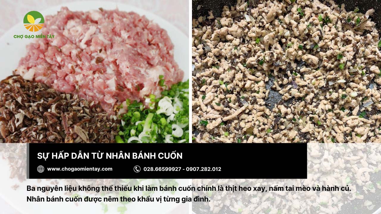 Gạo làm bánh cuốn thơm ngon, đầy hấp dẫn 15 Nhân bánh cuốn gồm thịt heo xay, nấm tai mèo và hành củ