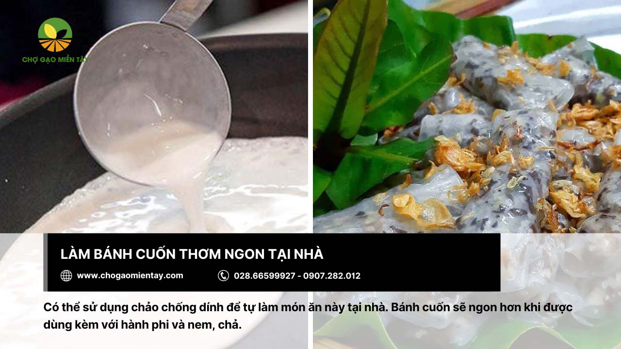 Gạo làm bánh cuốn thơm ngon, đầy hấp dẫn 16 Tráng bánh cuốn và thành phẩm món bánh cuốn bắt mắt