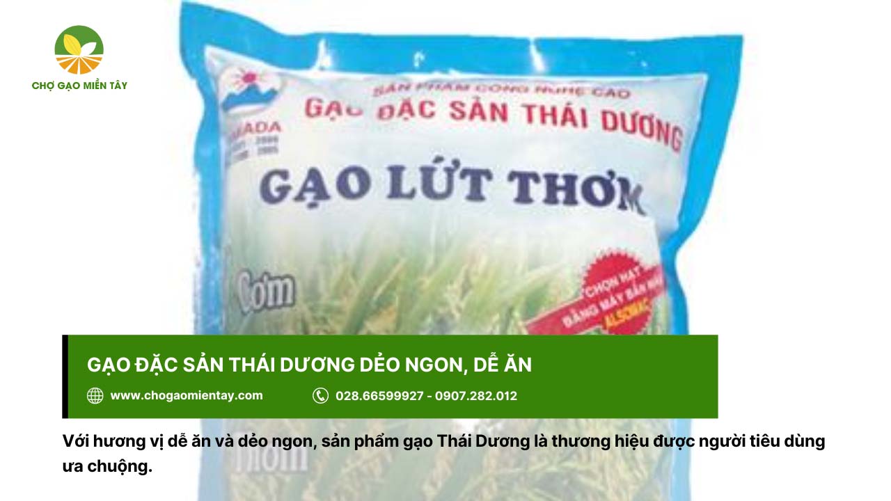 Giới thiệu các loại gạo đặc sản phổ biến, được ưa chuộng ở Việt Nam 17 Gạo đặc sản Thái Dương dễ ăn, có độ dẻo ngon, được nhiều người ưa chuộng