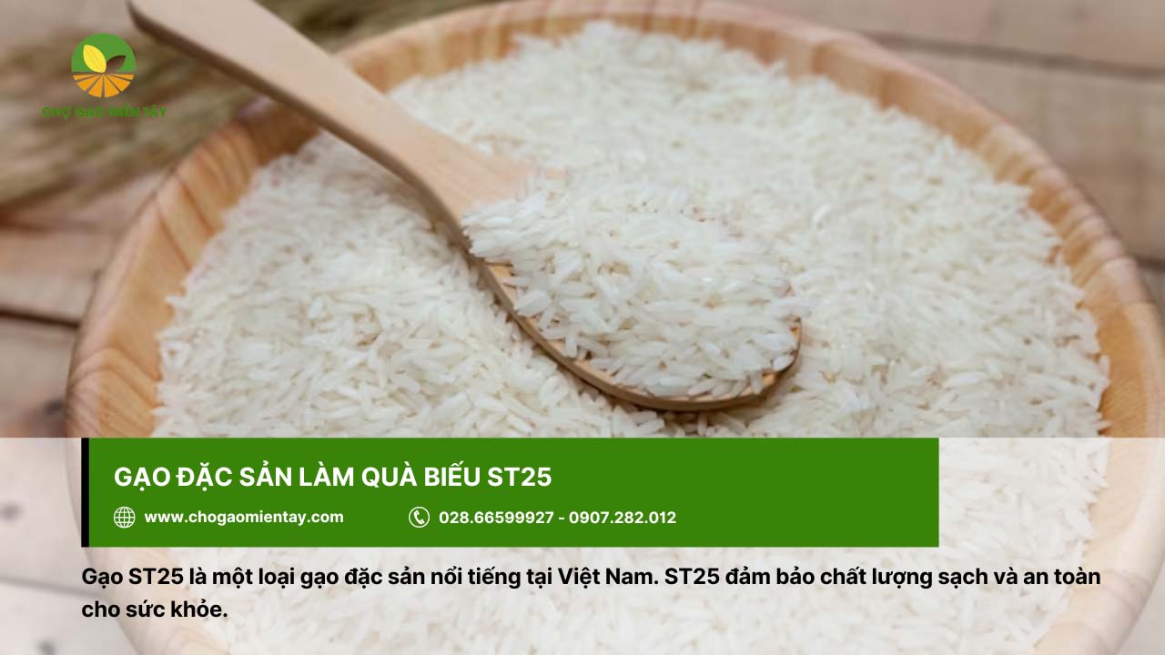 Top 9 gạo đặc sản làm quà biếu Tết chất lượng, ý nghĩa 3 Gạo ST25 làm quà biếu bởi an toàn cho sức khỏe