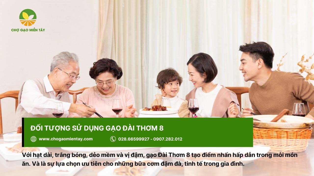 Tìm hiểu về Gạo Đài Thơm 8 7 Nhiều gia đình lựa chọn gạo Đài Thơm 8 để sử dụng cho bữa cơm hàng ngày