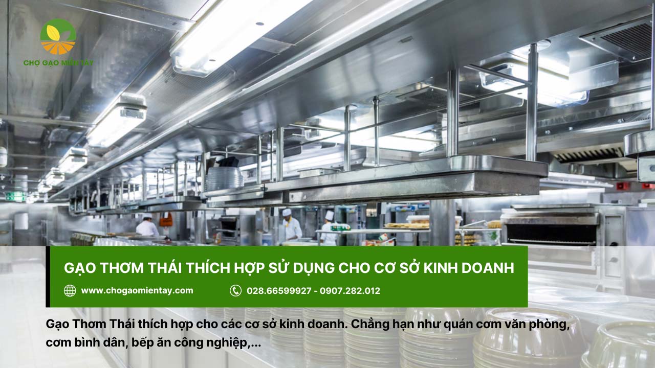 Gạo Thơm Thái 6 Bếp ăn công nghiệp là một trong các cơ sở dùng gạo Thơm Thái phổ biến