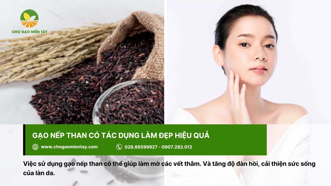 Gạo nếp than là gì? Lợi ích tuyệt vời của gạo nếp than đen 7 Gạo nếp than có hiệu quả trong làm đẹp