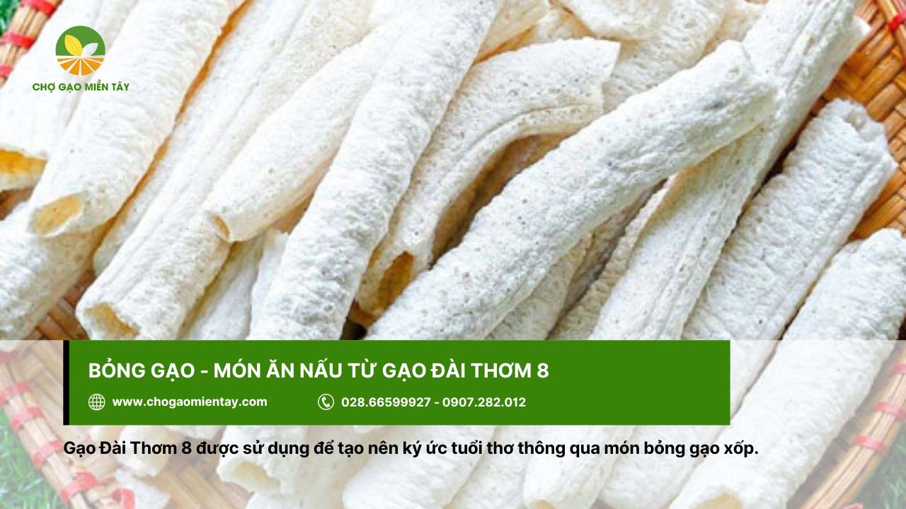Tìm hiểu về Gạo Đài Thơm 8 11 Bỏng gạo được làm từ gạo Đài Thơm 8 - món ăn vặt tuổi thơ