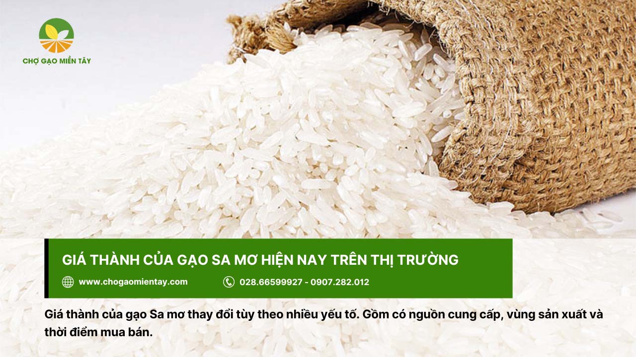 Gạo Sa Mơ 19 Giá thành của gạo Sa mơ dao động 18.000 - 21.000 đồng/kg