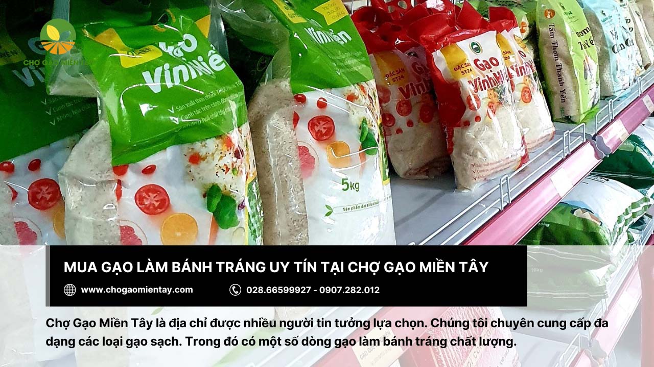 Chọn gạo làm bánh tráng 12 Chợ Gạo Miền Tây cung cấp gạo làm bánh tráng chất lượng