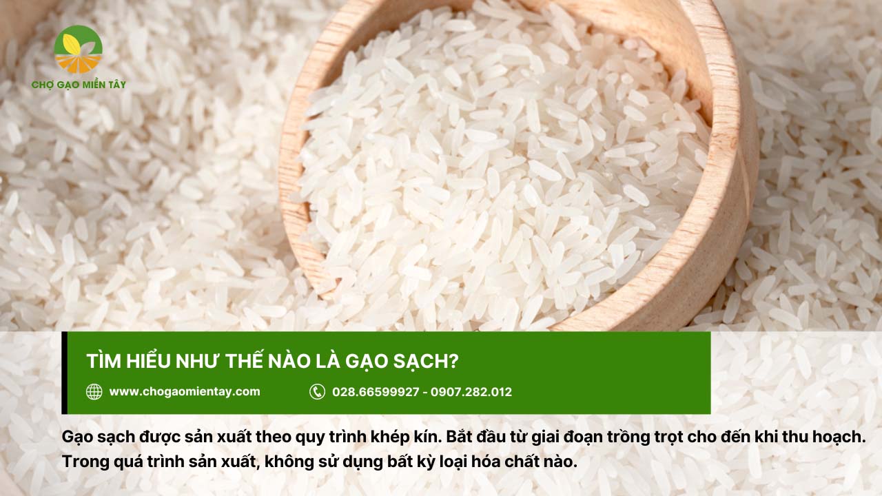 Quy trình sản xuất gạo sạch chất lượng và an toàn 2 Gạo sạch được sản xuất theo quy trình khép kín