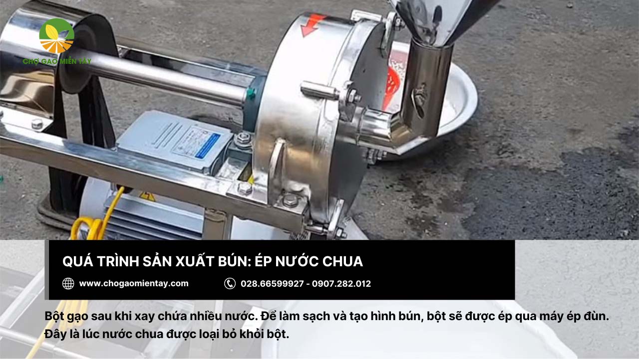 Nguồn sản xuất bún xuất khẩu uy tín Chợ Gạo Miền Tây 11 Công đoạn ép nước chua trong sản xuất bún