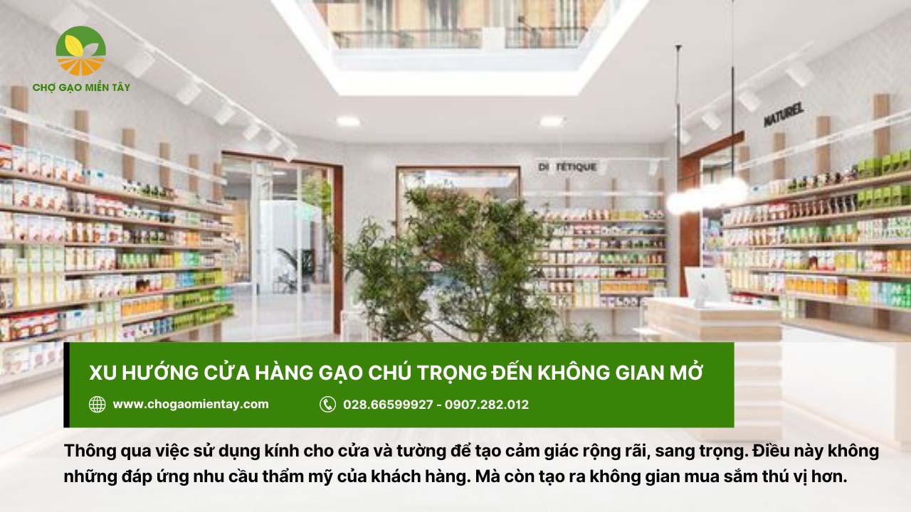 Cách trang trí cửa hàng bán gạo chuyên nghiệp năm 2023 3 Thiết kế không gian mở cho cửa hàng gạo