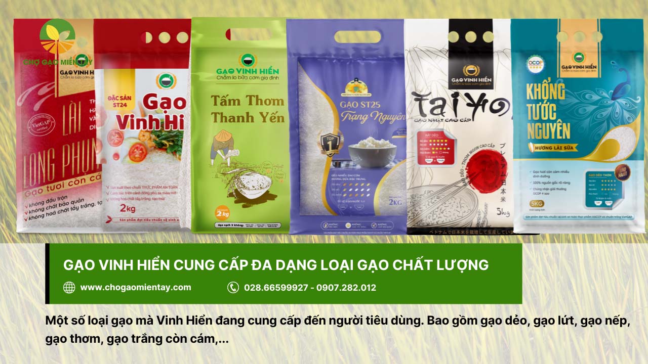 Danh sách top 10 vựa gạo Tiền Giang chất lượng và uy tín hiện nay 3 Vinh Hiển cung cấp nhiều loại gạo thơm ngon
