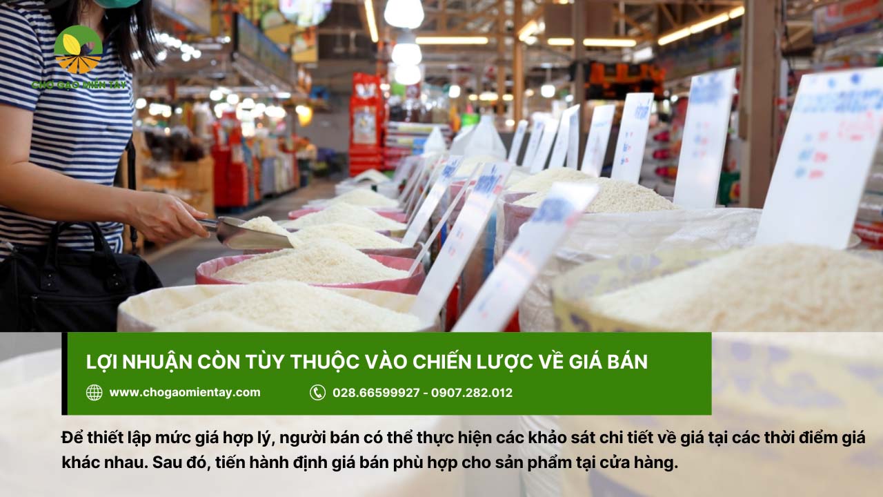 Kinh doanh gạo có lời không? Lợi nhuận kinh doanh gạo là bao nhiêu? 6 Thiết lập giá bán phù hợp thông qua các khảo sát từ thị trường
