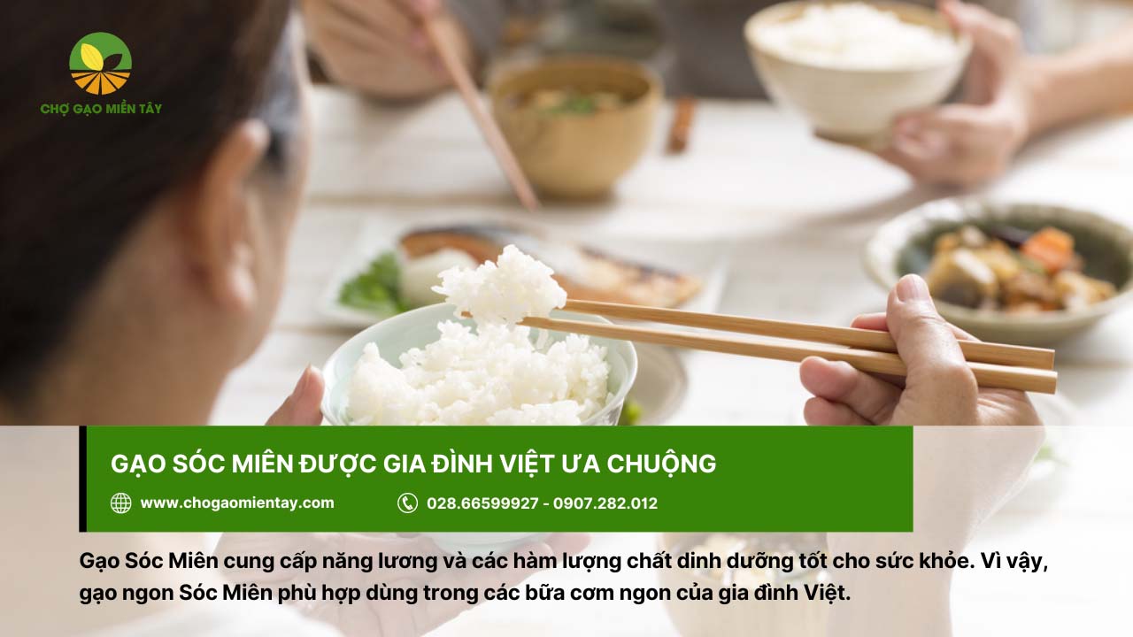 Gạo Sóc Miên là gì? Mua gạo Sóc Miên ở đâu thì đảm bảo chất lượng? 5 Nhiều gia đình chọn gạo Sóc Miên cho bữa cơm hàng ngày