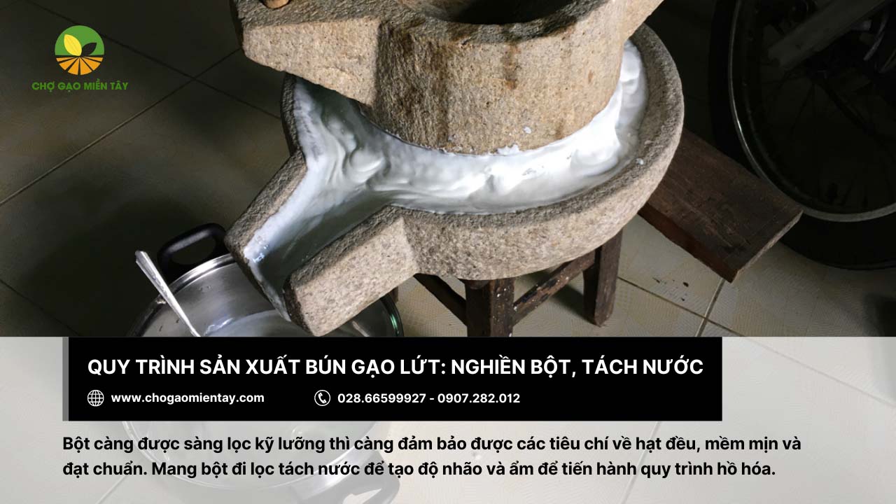 Quy trình sản xuất bún gạo lứt như thế nào? Bún gạo lứt có tác dụng gì? 6 Công đoạn nghiền bột, tách nước khi sản xuất bún gạo lứt