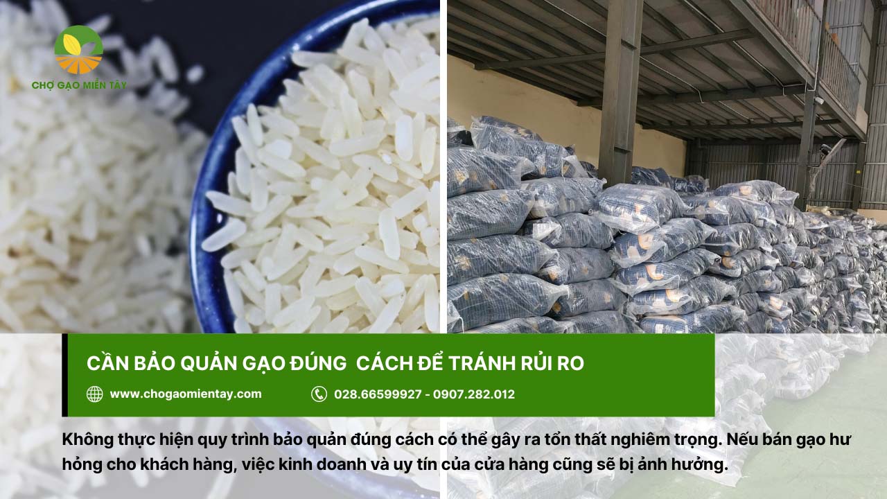 8 rủi ro khi kinh doanh gạo và giải pháp khắc phục hiệu quả 14 Cần bảo quản gạo đúng cách để hạn chế tối đa các rủi ro