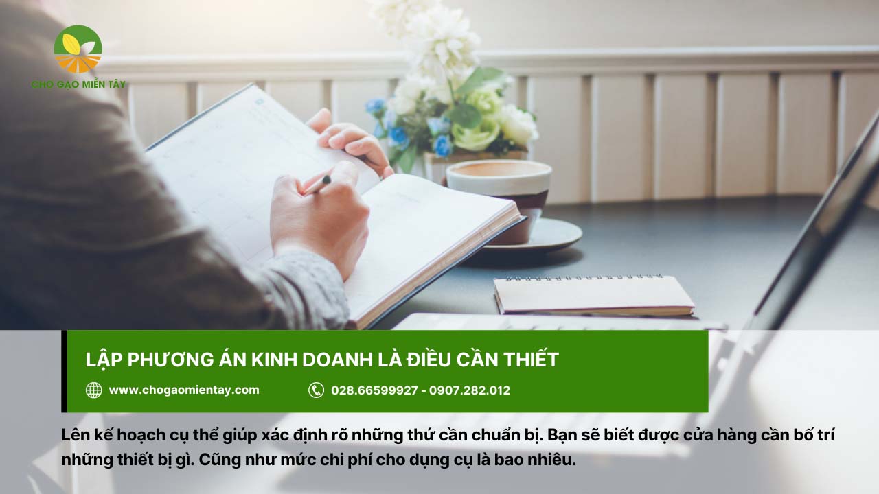 Mở đại lý gạo cần bao nhiêu vốn? Tư vấn mở đại lý gạo hiệu quả 8 Lập phương án kinh doanh là điều cần thiết