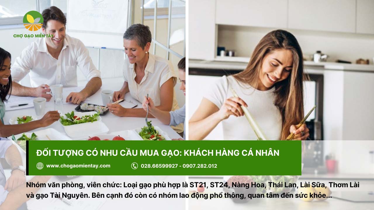 Kinh nghiệm kinh doanh gạo thành công cho người mới bắt đầu 20 Đối tượng mua gạo là khách hàng cá nhân