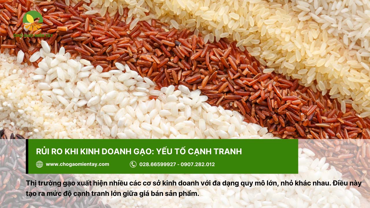 8 rủi ro khi kinh doanh gạo và giải pháp khắc phục hiệu quả 11 Các cơ sở kinh doanh cạnh tranh về mức giá gạo bán ra